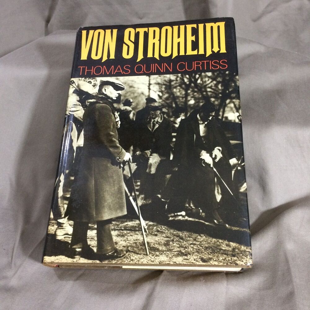 Von Stroheim Biography Thomas Quinn Curtiss 1971 First Edition HC DJ